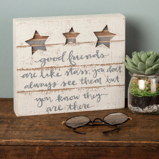Good Friends Are Like Stars Box Sign