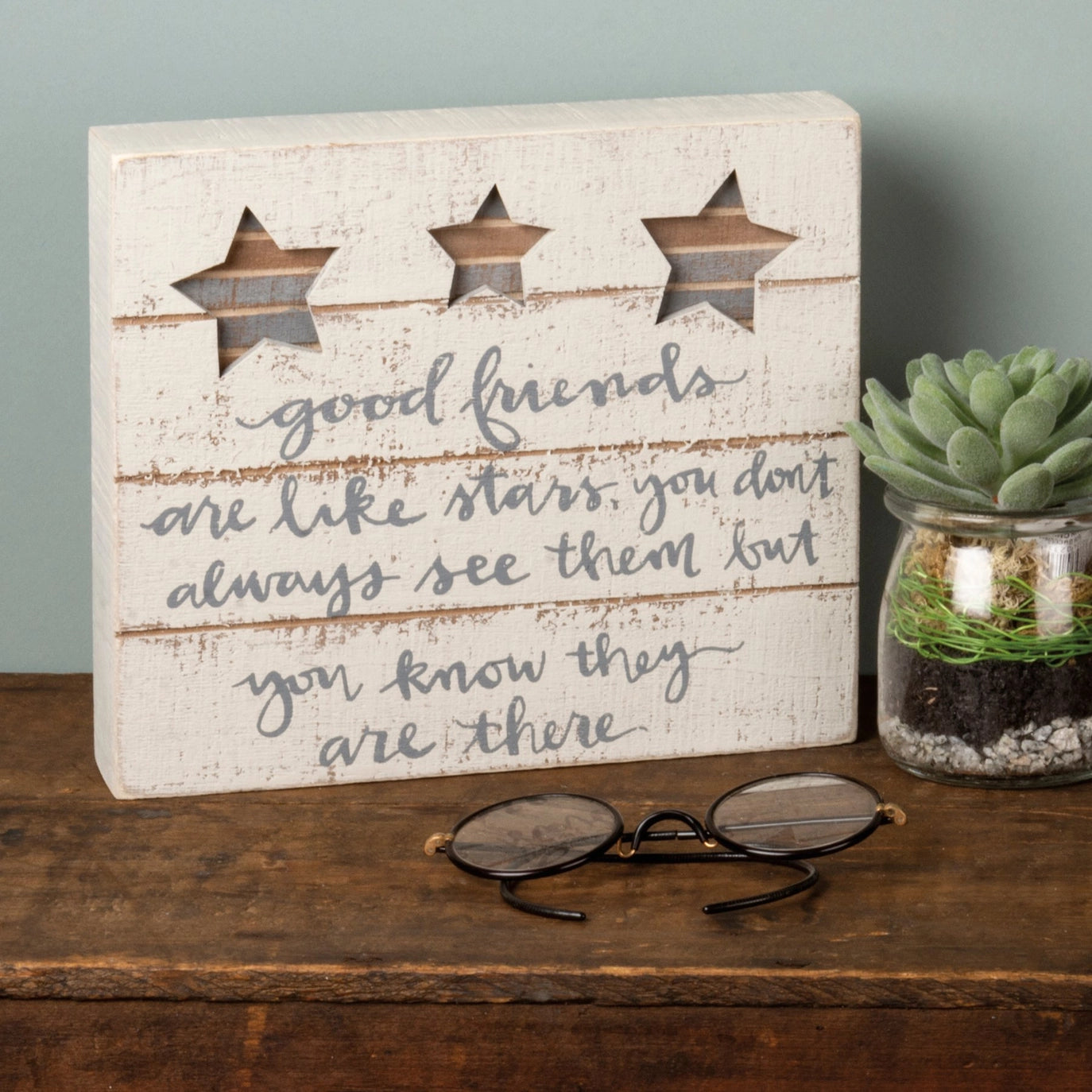 Good Friends Are Like Stars Box Sign