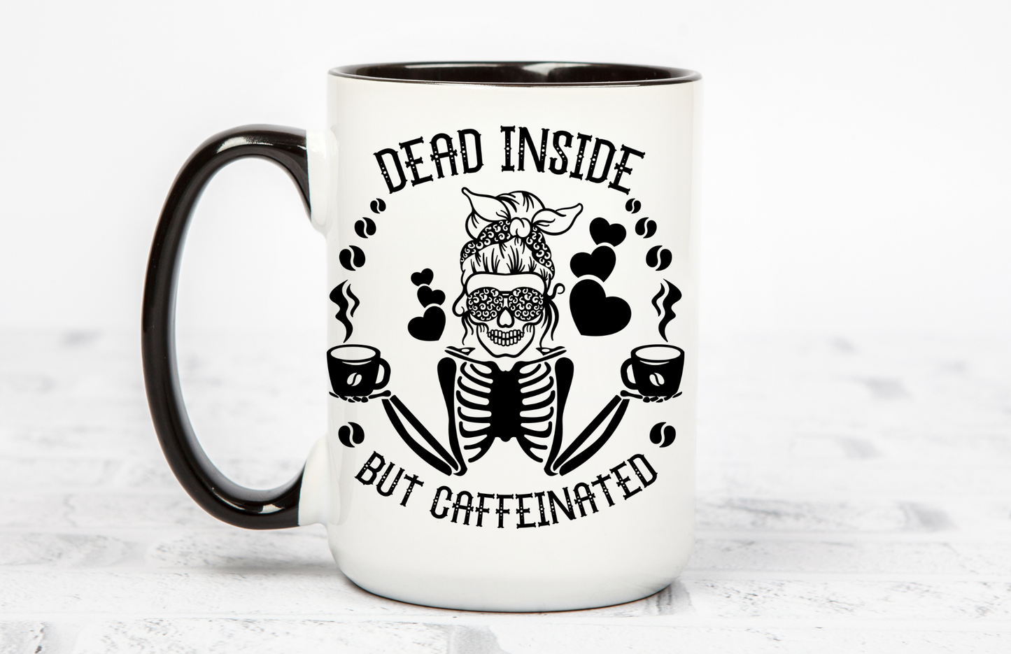 15 OZ Coffee Mug - Dead Inside But Caffeinated
