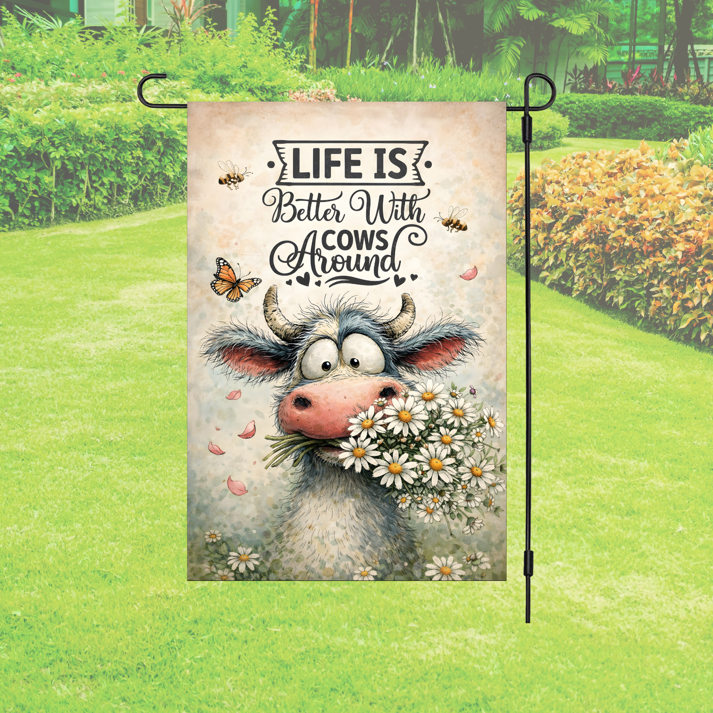 Garden Flag – Life Is Better With Cows Around