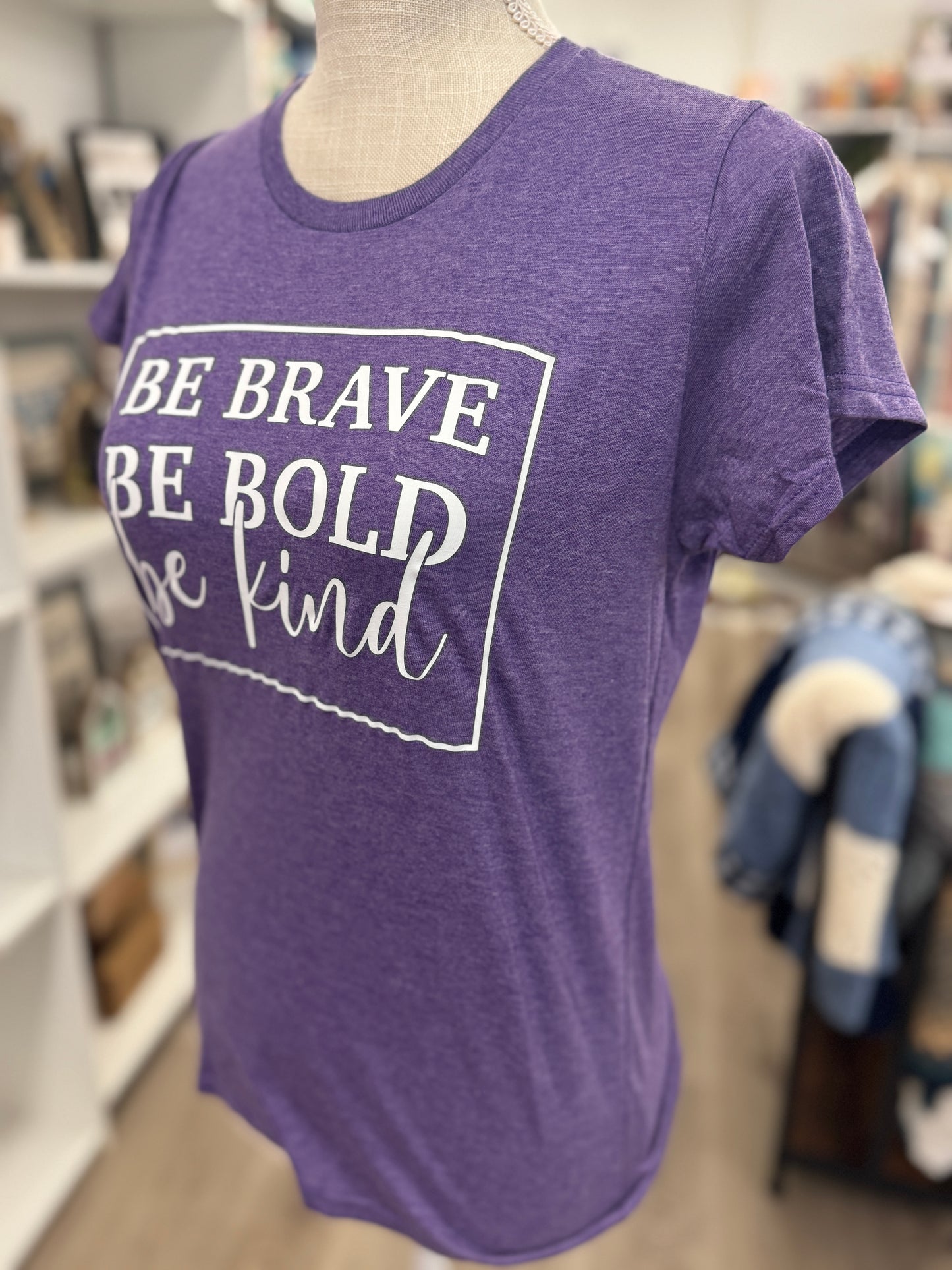 Be Brave - Be Bold - Be Kind - Purple SMALL