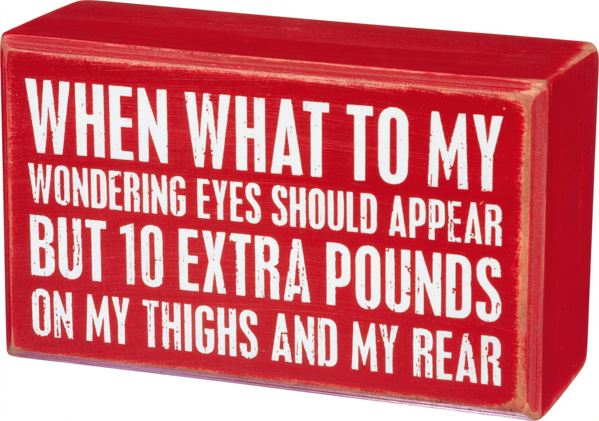 10 Extra Pounds Christmas Wooden Box Sign – Funny Holiday Decor