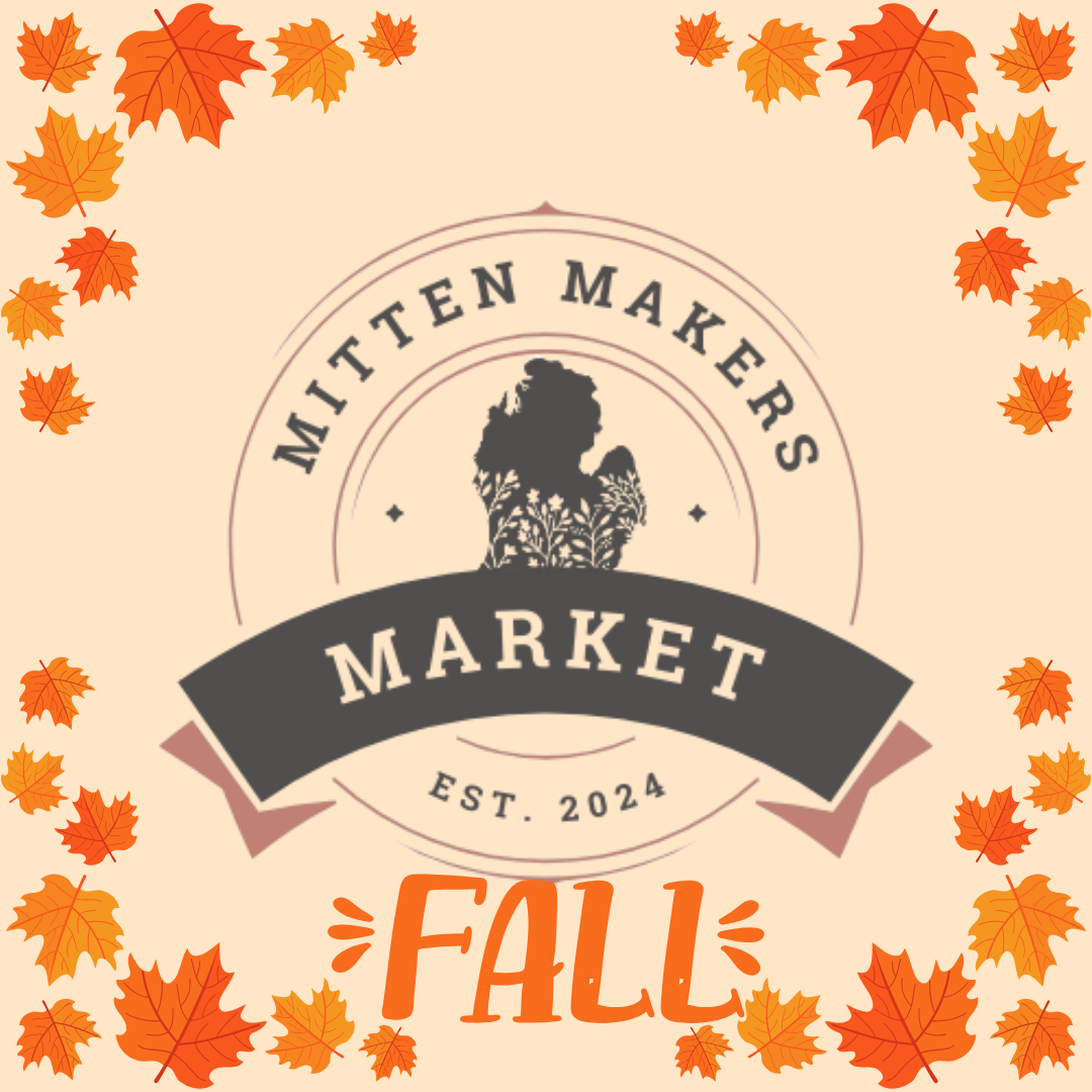 Mitten Makers Market - Fall 🍁 Home Decor and more 🎃