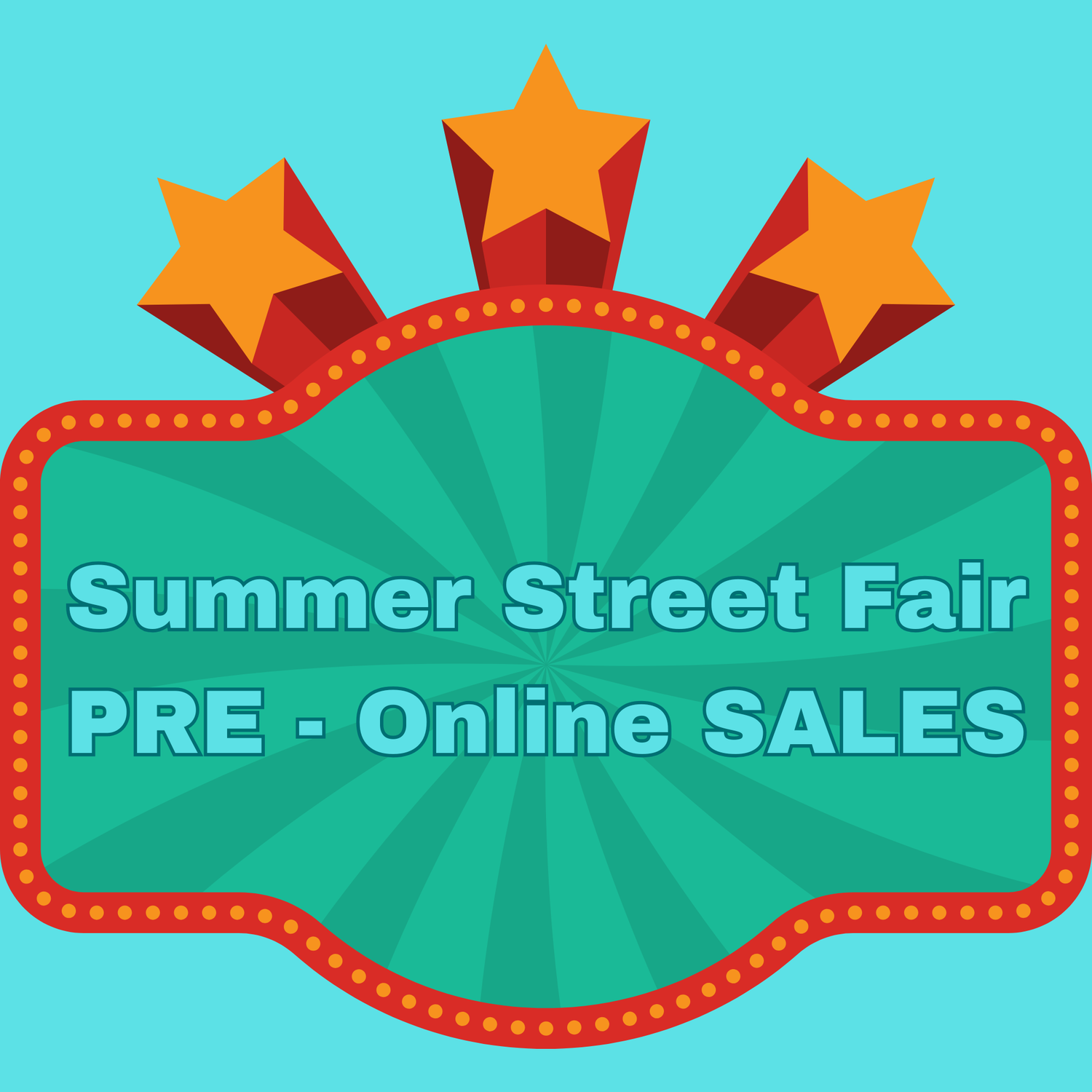 Summer Street Fair - Online Pre Sale
