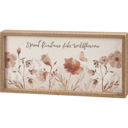 “Spread Kindness Like Wildflowers” Inset Wooden Box Sign – 14” x 7”