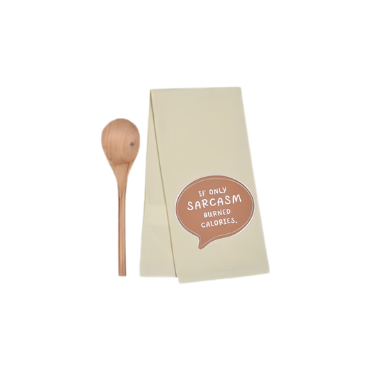 Embroidered Tea Towel with Wood Spoon Set – If Only SARCASM Burned Calories
