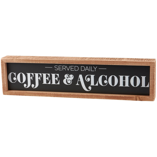 Served Daily Coffee & Alcohol Box Sign