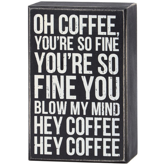 Hey Coffee Box Sign