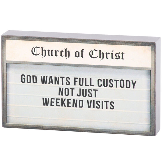 God Wants Full Custody Block Sign