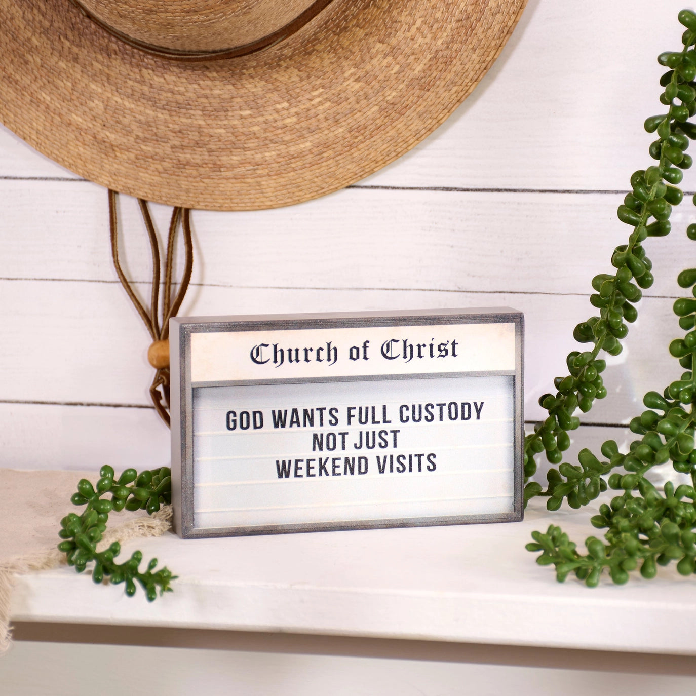 God Wants Full Custody Block Sign