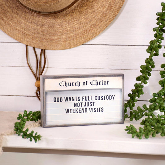 God Wants Full Custody Block Sign