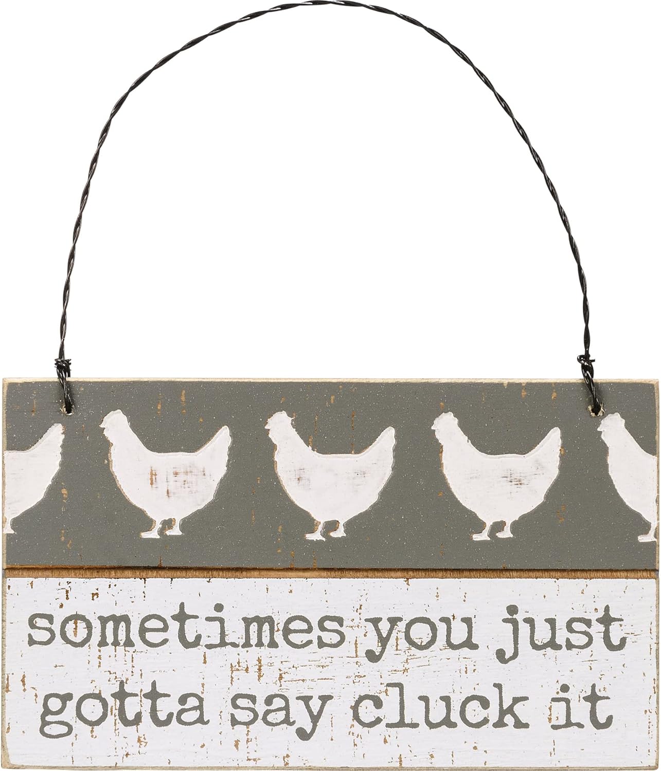 “Sometimes You Just Gotta Say Cluck It” Wood Sign Ornament