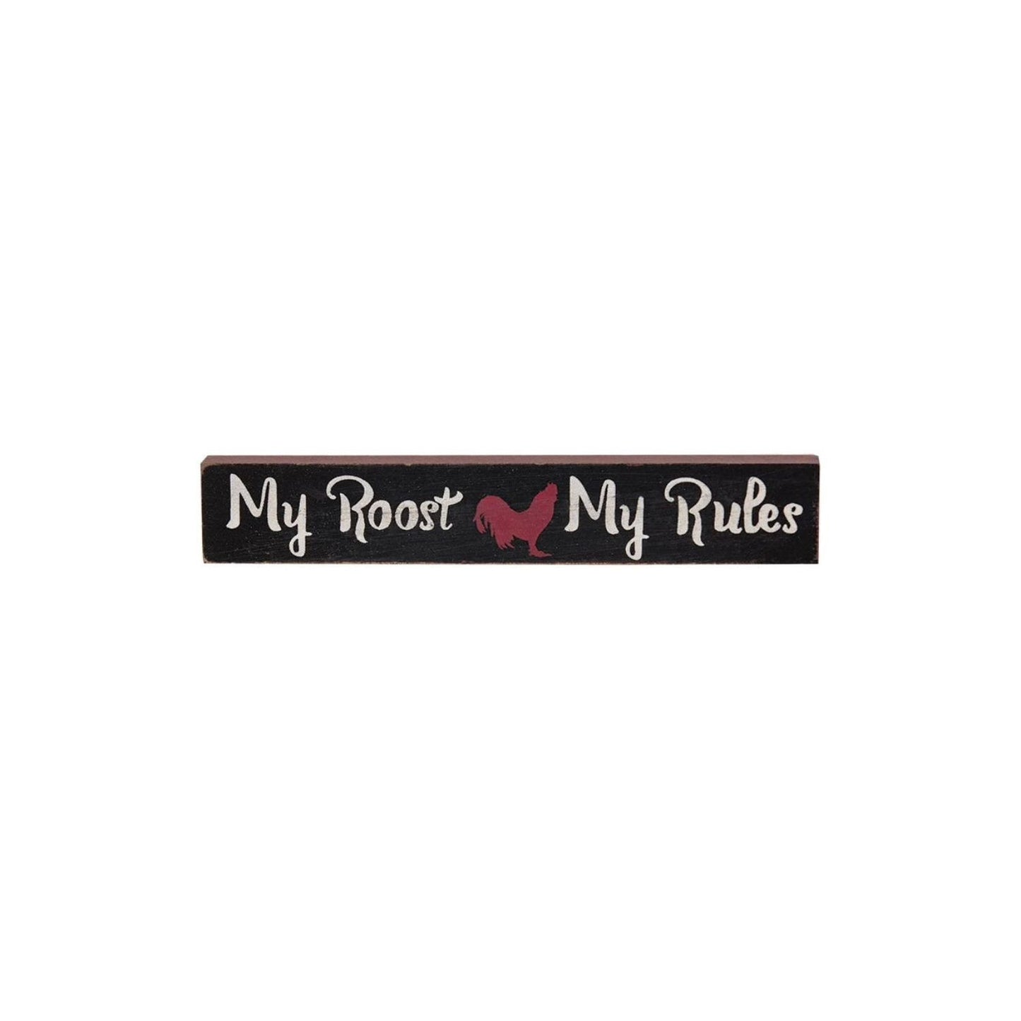 My Roost My Rules Mini Stick