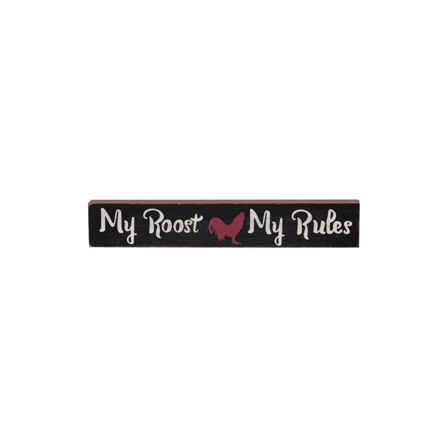 My Roost My Rules Mini Stick
