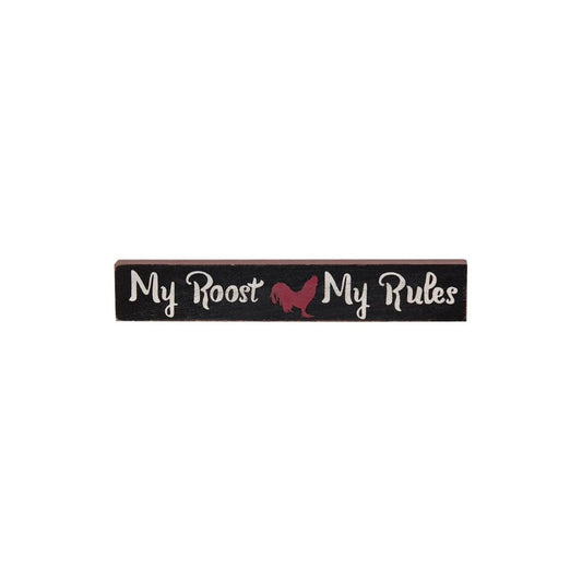 My Roost My Rules Mini Stick