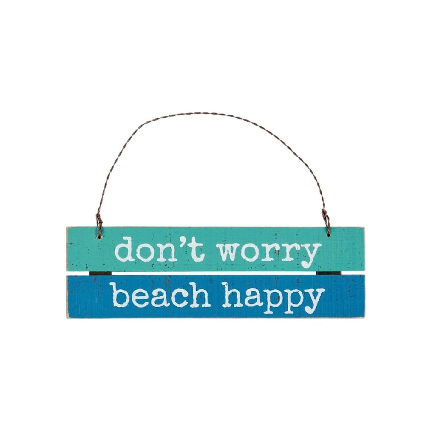 Tan Lines Slat Ornament - "Don't Worry – Beach Happy"