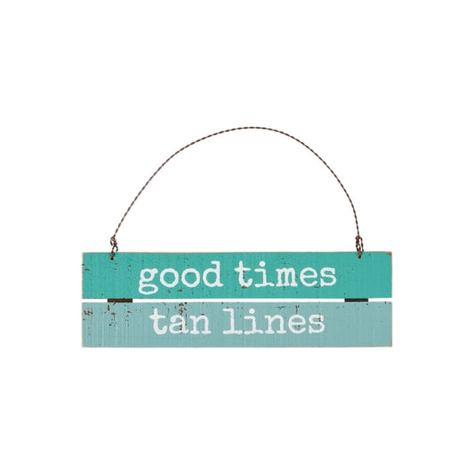 Tan Lines Slat Ornament - "Good Times – Tan Lines"