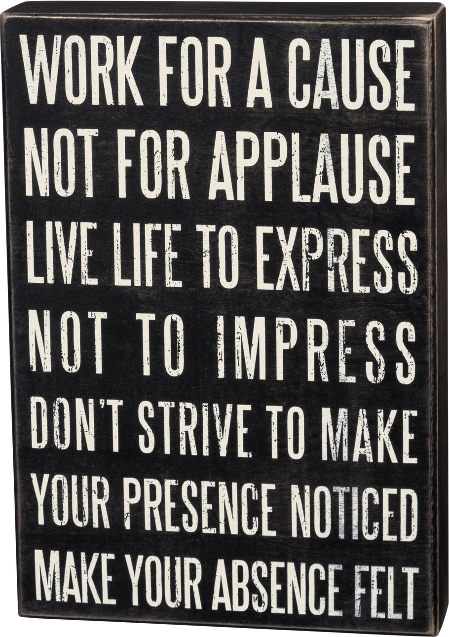 Work For A Cause Box Sign