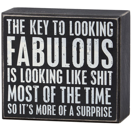 The Key To Looking Fabulous Box Sign