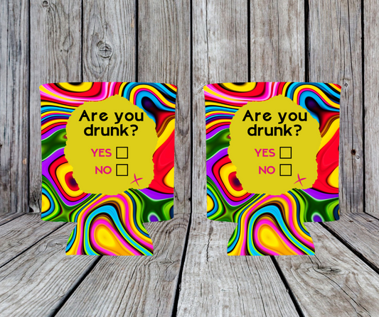 Are you Drunk? Beer / Can Koozie / Cooler