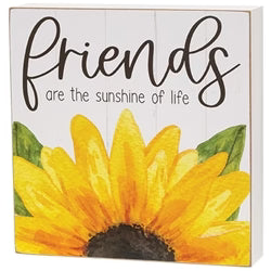 Friends are the Sunshine Sunflower Square Box Sign