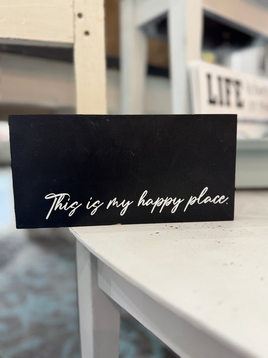 This Is My Happy Place Wooden Block Sign