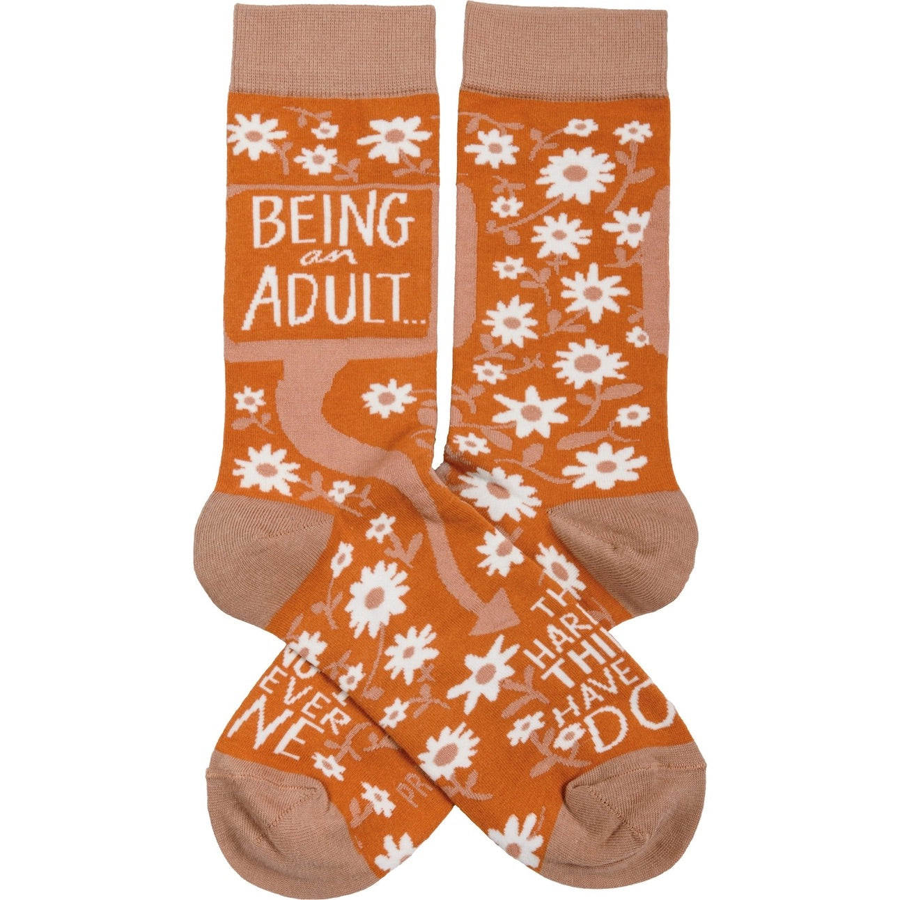 Being An Adult… The Hardest Thing I Have Ever Done Socks