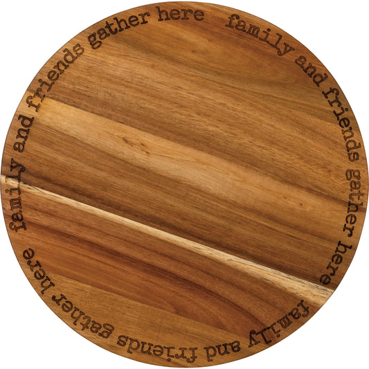 Family and Friends Gather Here Lazy Susan